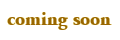 coming soon